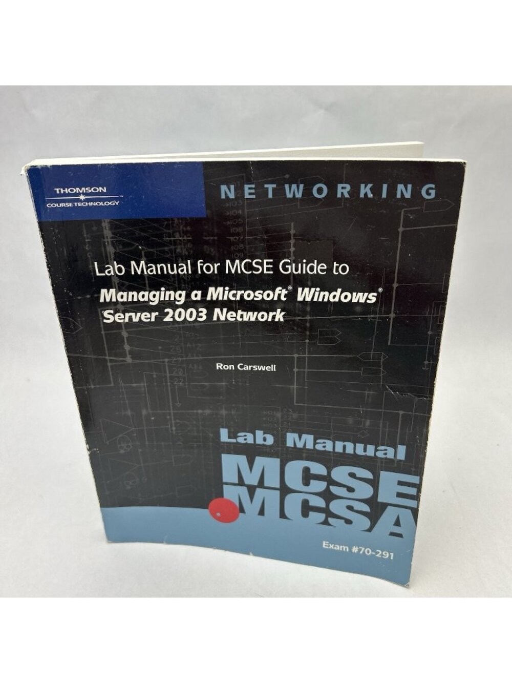Lab Manual for MCSE / MCSA Guide to Managing a Microsoft Windows Server 2003